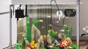 Comprehensive Guide to Auto Water Change Systems for Aquariums